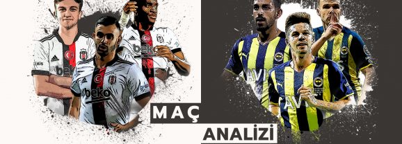 Fenerbahçe Analizi | Beşiktaş 1-1 Fenerbahçe