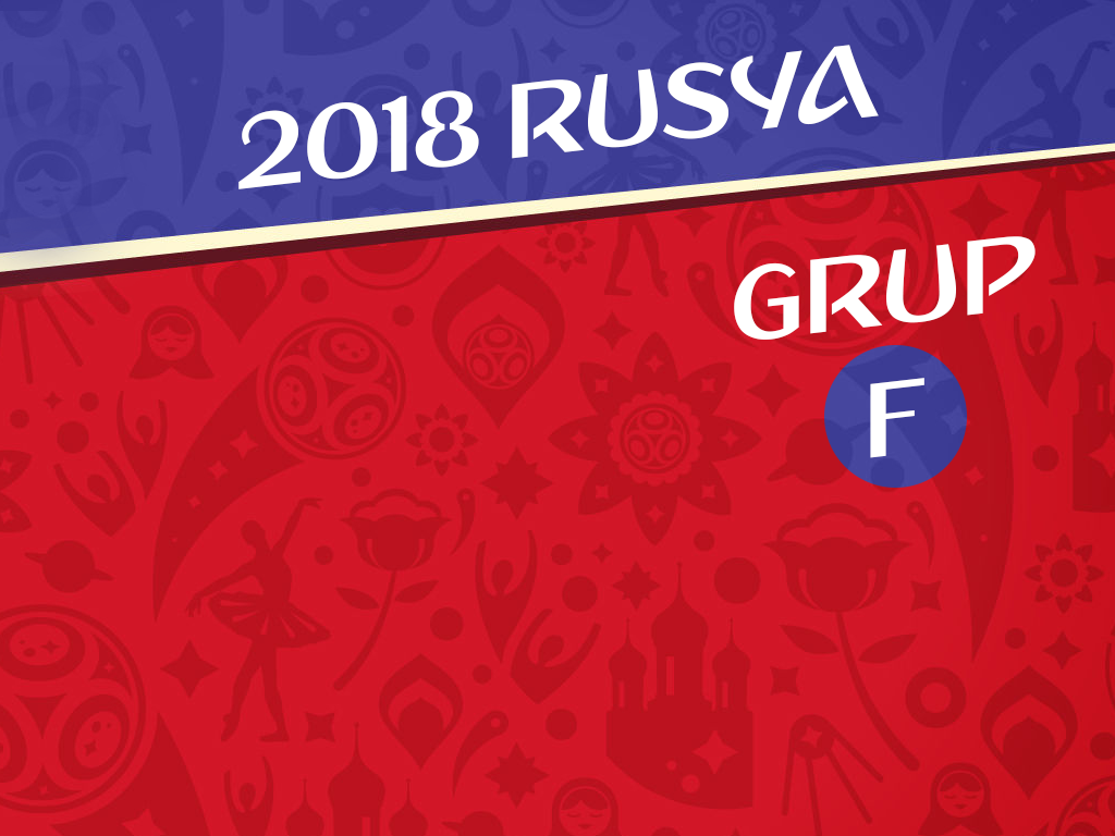 2018 Dünya Kupası | F Grubu değerlendirmesi