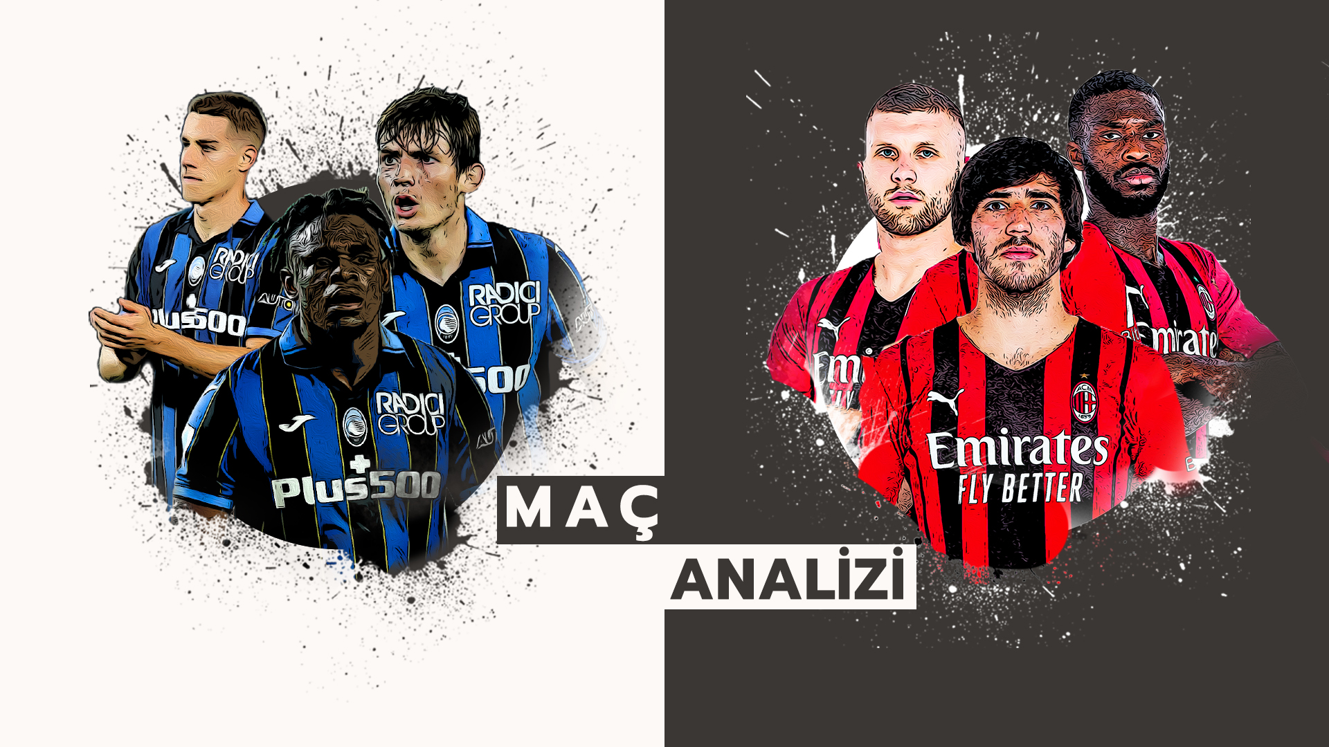 Analiz | Atalanta 2-3 Milan